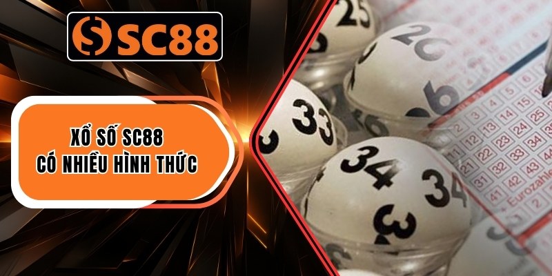 Xổ số SC88 có nhiều hình thức