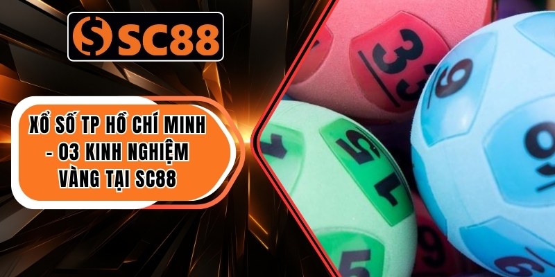 Xổ Số TP Hồ Chí Minh